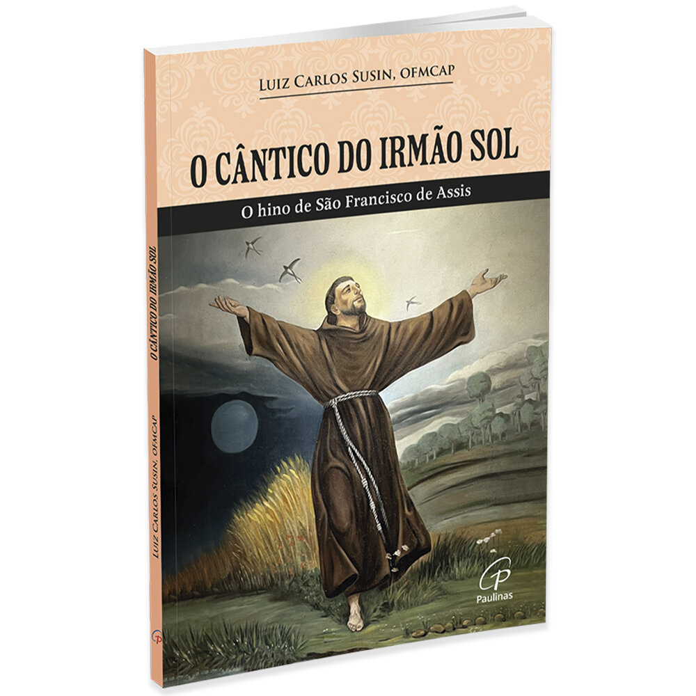 O C&acirc;ntico do irm&atilde;o Sol