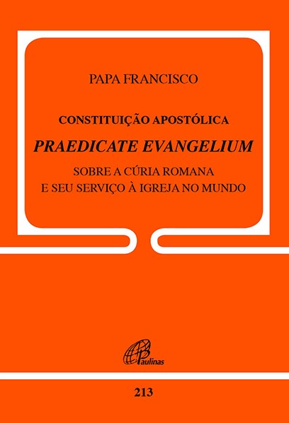 Constituição Apostólica Praedicate Evangelium - doc 213