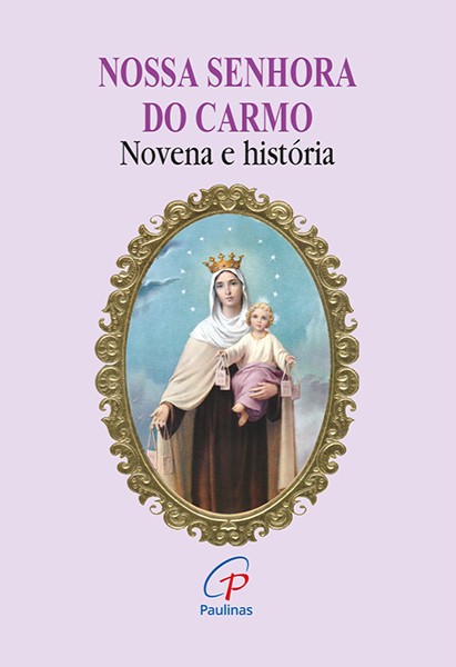 Nossa Senhora do Carmo - novena e história