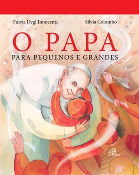 O Papa para pequenos e grandes