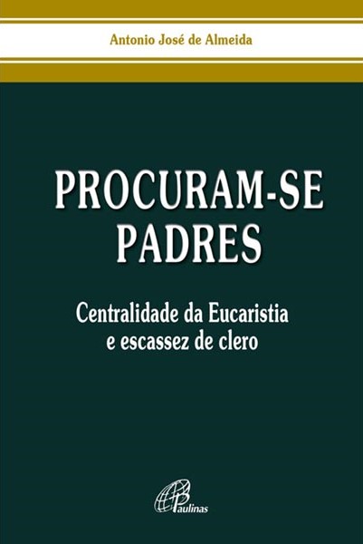 Procuram-se padres